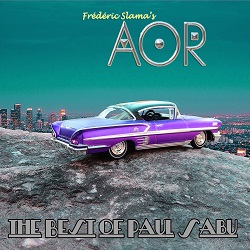 AOR (France) / The Best Of Paul Sabu + 2