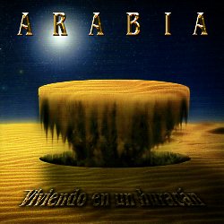 ARABIA (Spain) / Viviendo En Un Huracan