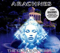 ARACHNES (Italy) / The Goddess Temple (2001 reissue)