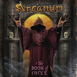 ARCANUM (US) / The Book Of Onyx