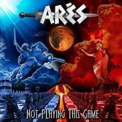 ARES (France) / Not Playing This Game