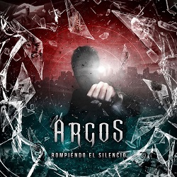 ARGOS (Spain) / Rompiendo El Silencio