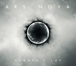 ARS NOVA (Spain) / Sombra Y Luz