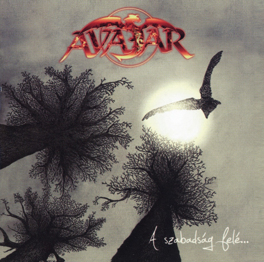 AVATAR (Hungary) / A Szabadsag Fele...