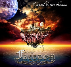 A TASTE OF FREEDOM (France) / Carved In Our Dreams
