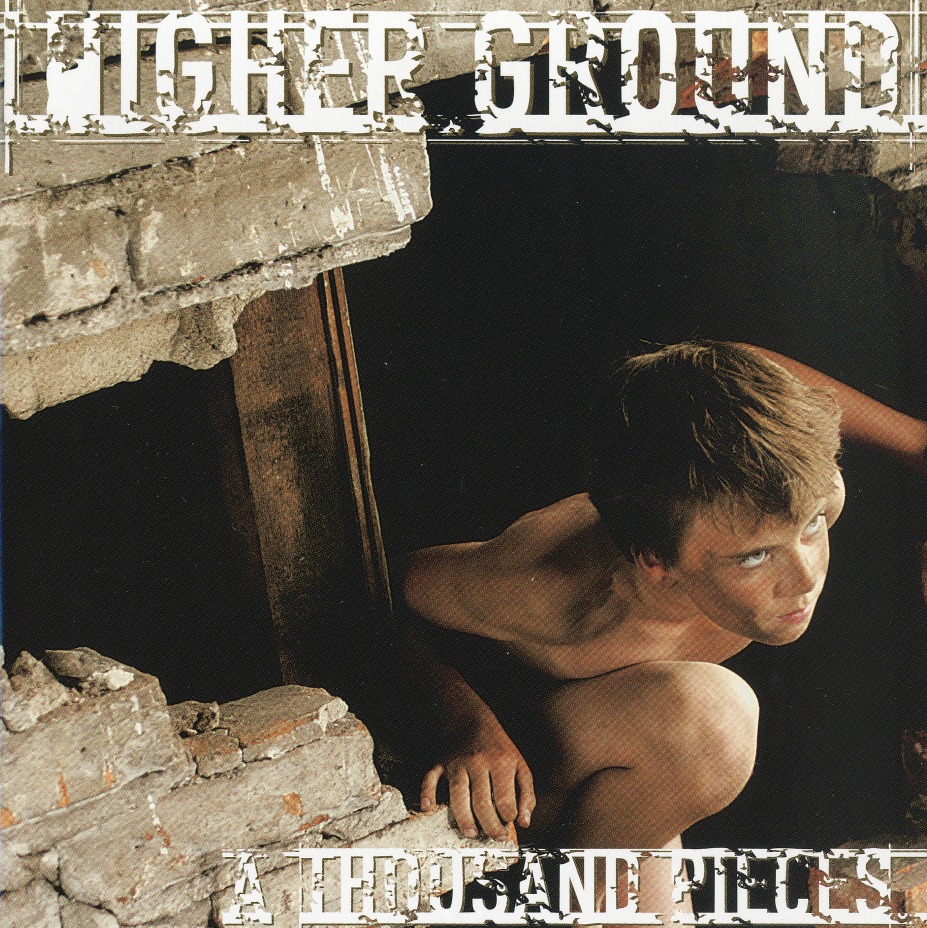 HIGHER GROUND/A THOUSAND PIECES