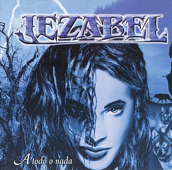 JEZABEL (Argentina) / A Todo O Nada + 1