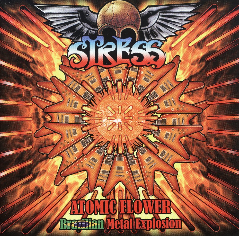STRESS (Brazil) / Atomic Flower, Brazilian Metal Explosion