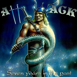ATTACK (Germany) / Seven Years In The Past