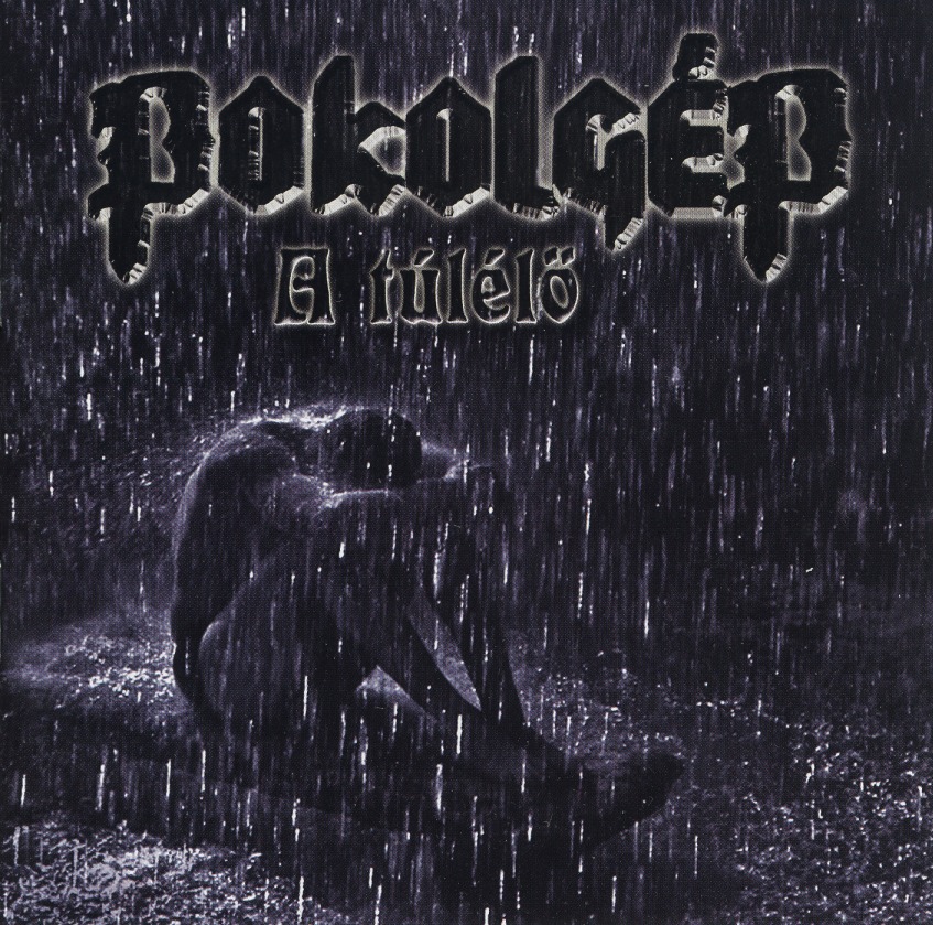 POKOLGEP (Hungary) / A Tulelo