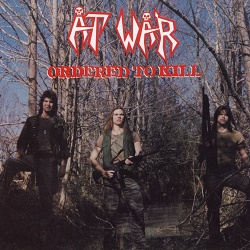 AT WAR (US) / Ordered To Kill (2011 Brazil edition)