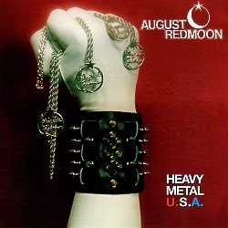 AUGUST REDMOON (US) / Heavy Metal U.S.A.