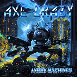 AXE CRAZY (Poland) / Angry Machines + 7 (2020 Brazil edition)