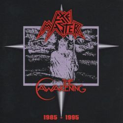 AXEMASTER (US) / THE AWAKENING (US) / 1985-1995