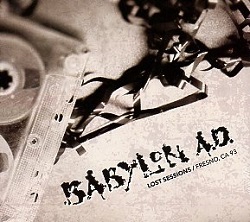 BABYLON A.D. (US) / Lost Sessions / Fresno, CA 93