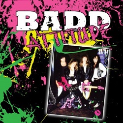 BADD ATTITUDE (US) / Badd Attitude