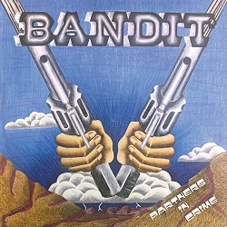BANDIT (UK) / Partners In Crime