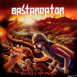 BASTARDATOR (Canada) / Identify The Dead