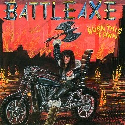 BATTLEAXE (UK) / Burn This Town (collector's item)