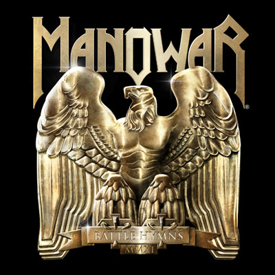 MANOWAR (US) / Battle Hymns MMXI