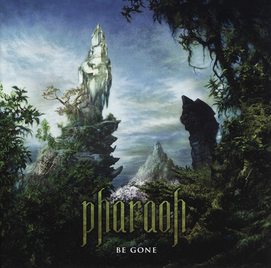 PHARAOH (US) / Be Gone