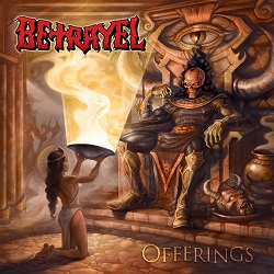 BETRAYEL (US) / Offerings