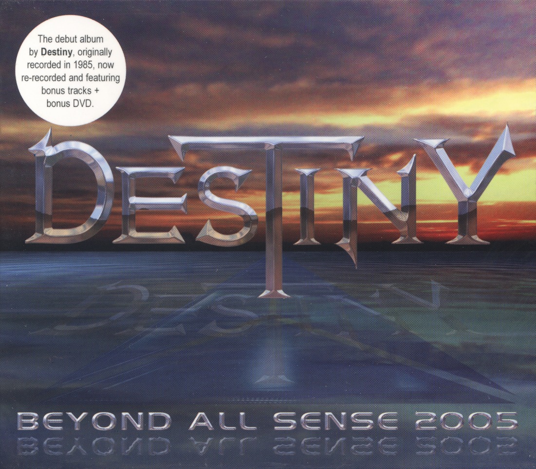 DESTINY (Sweden) / Beyond All Sense 2005 (CD+DVD)