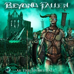 BEYOND FALLEN (US) / As The Spires Fall