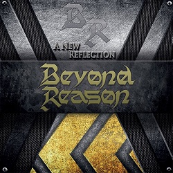 BEYOND REASON (US) / A New Reflection