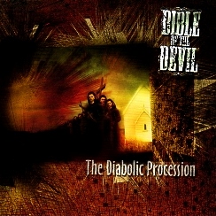 BIBLE OF THE DEVIL (US) / The Diabolic Procession