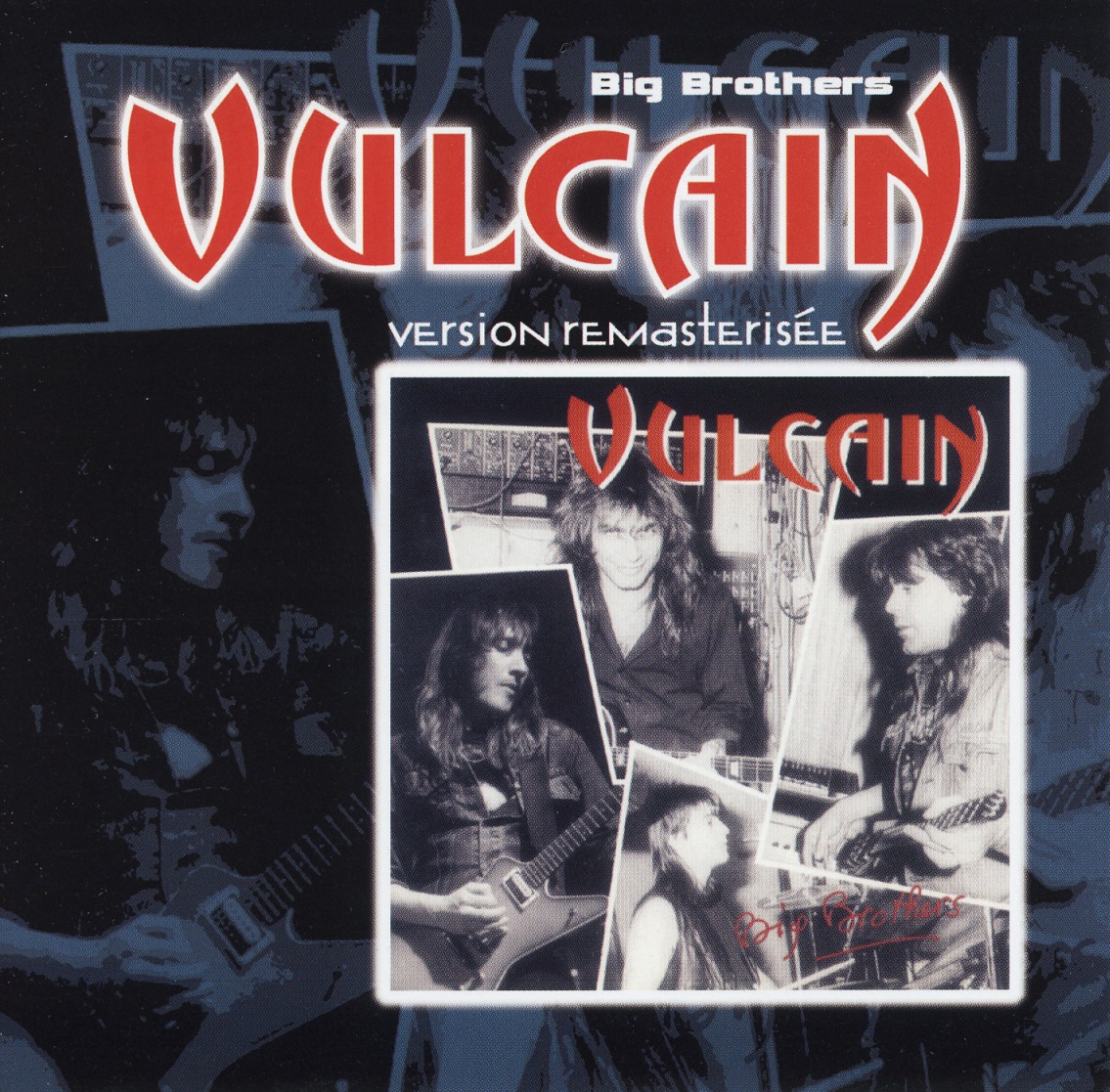 VULCAIN (France) / Big Brothers