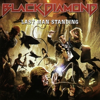 BLACK DIAMOND (Slovenia) / Last Man Standing