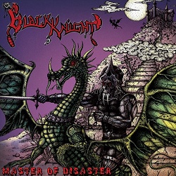 BLACK KNIGHT (Canada) / Master Of Disaster + 11