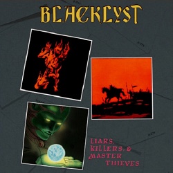 BLACKLYST (US) / Liars, Killers And Master Thieves