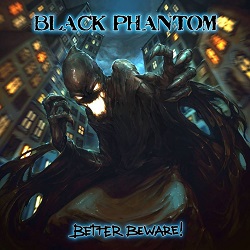 BLACK PHANTOM (Italy) / Better Beware!