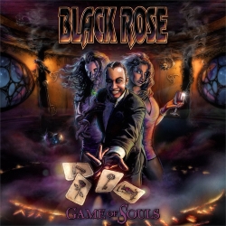 BLACK ROSE (Sweden) / Game Of Souls