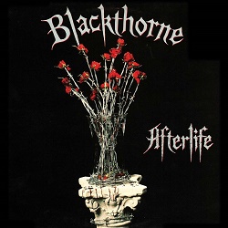 BLACKTHORNE (US) / Afterlife + 3