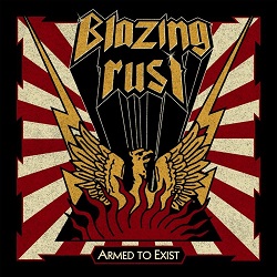 BLAZING RUST (Russia) / Armed To Exist
