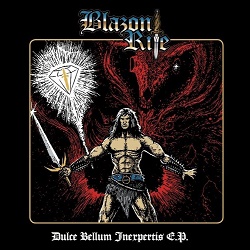 BLAZON RITE (US) / Dulce Bellum Inexpertis E.P.
