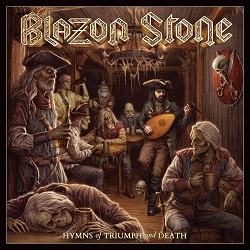 BLAZON STONE (Sweden) / Hymns Of Triumph And Death