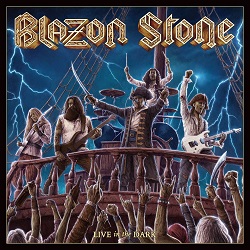 BLAZON STONE (Sweden) / Live In The Dark + 2