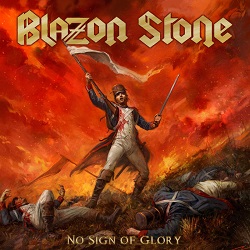 BLAZON STONE (Sweden) / No Sign Of Glory