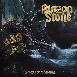 BLAZON STONE (Sweden) / Ready For Boarding