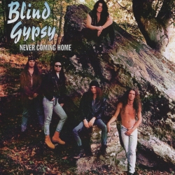 BLIND GYPSY (US) / Never Coming Home (collector's item)