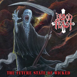 BLOOD FEAST (US) / The Future State Of Wicked