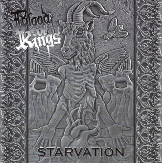 BLOOD OF KINGS (US) / Starvation