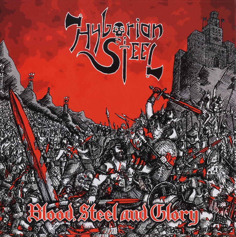 HYBORIAN STEEL (International) / Blood, Steel And Glory