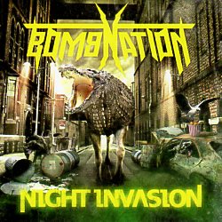 BOMBNATION (Canada) / Night Invasion
