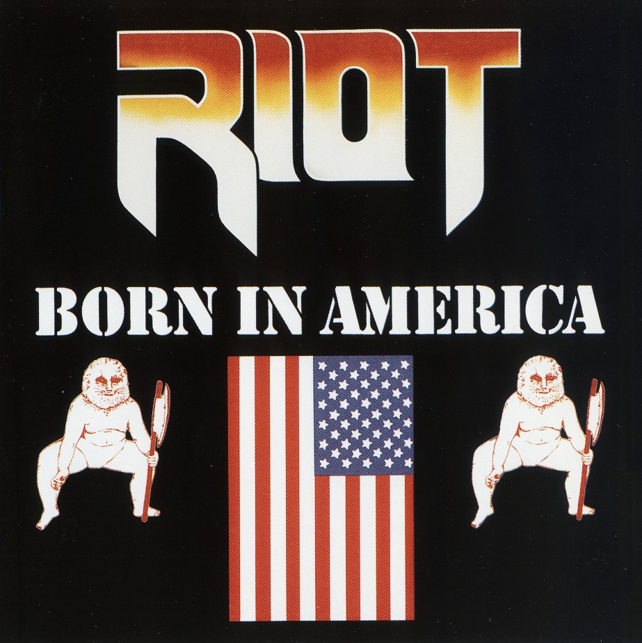 RIOT (US) / Born In America