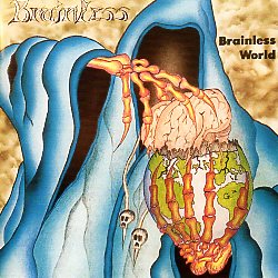 BRAINLESS (Germany) / Brainless World + 4